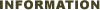 INFORMATION